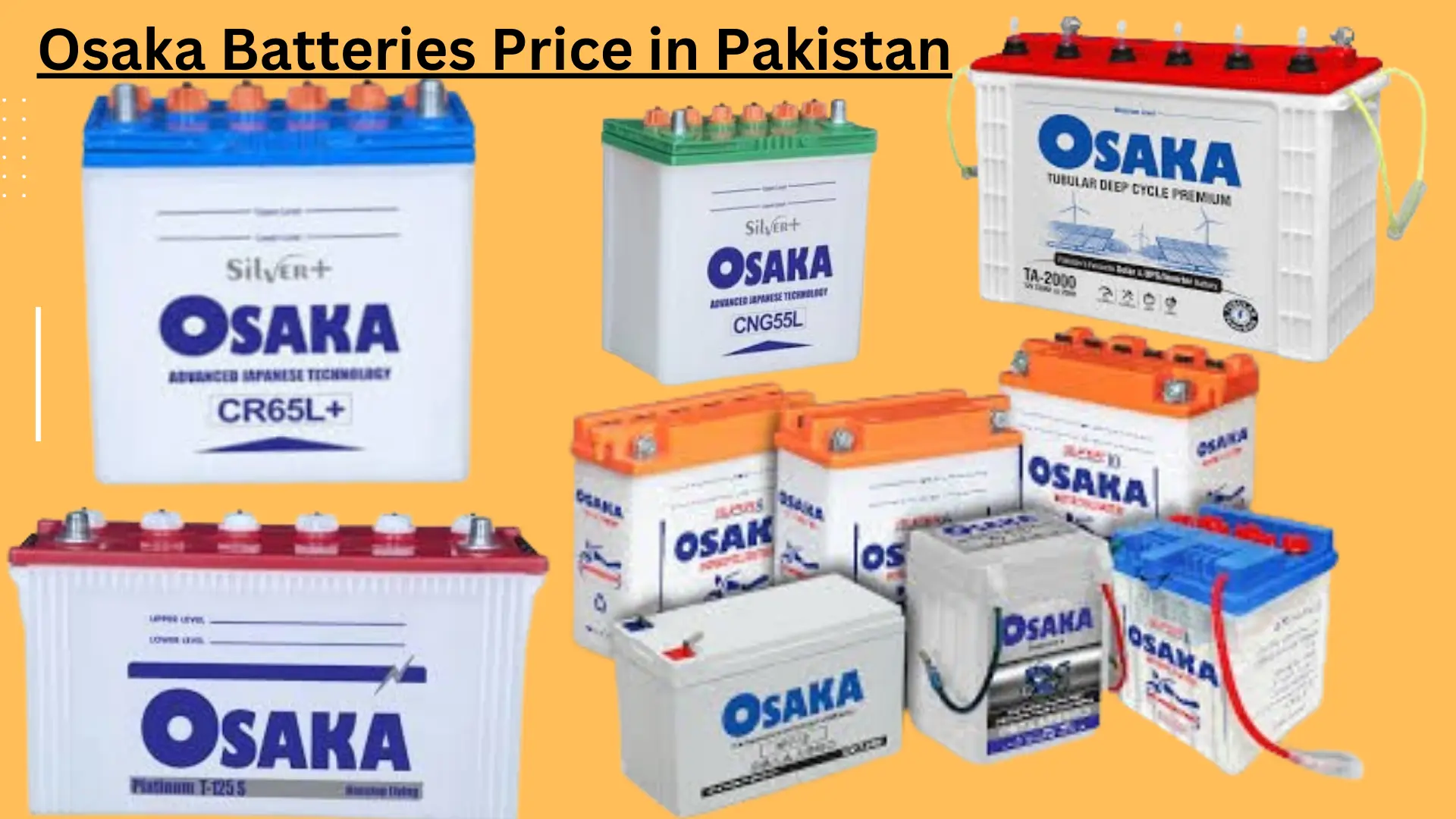 Updated Osaka Battery Price In Pakistan| August 18, 2024